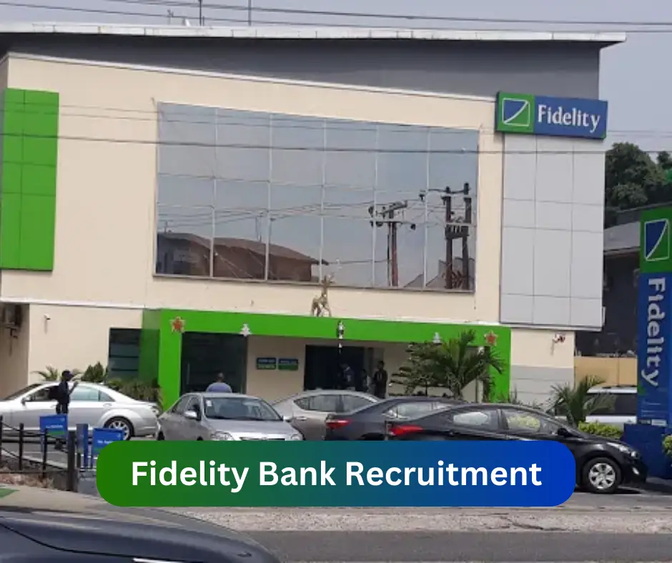 Fidelity Bank Recruitment 2024 Submit @www.fidelitybank.ng Career Portal