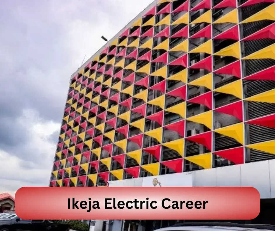 Ikeja Electric Career 2024 Submit @ikejaelectric.com Career Portal