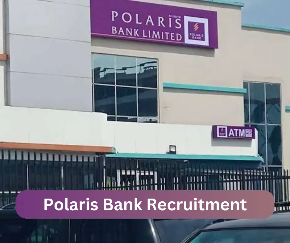 Polaris Bank Recruitment 2024 Submit @www.polarisbanklimited.com Career Portal