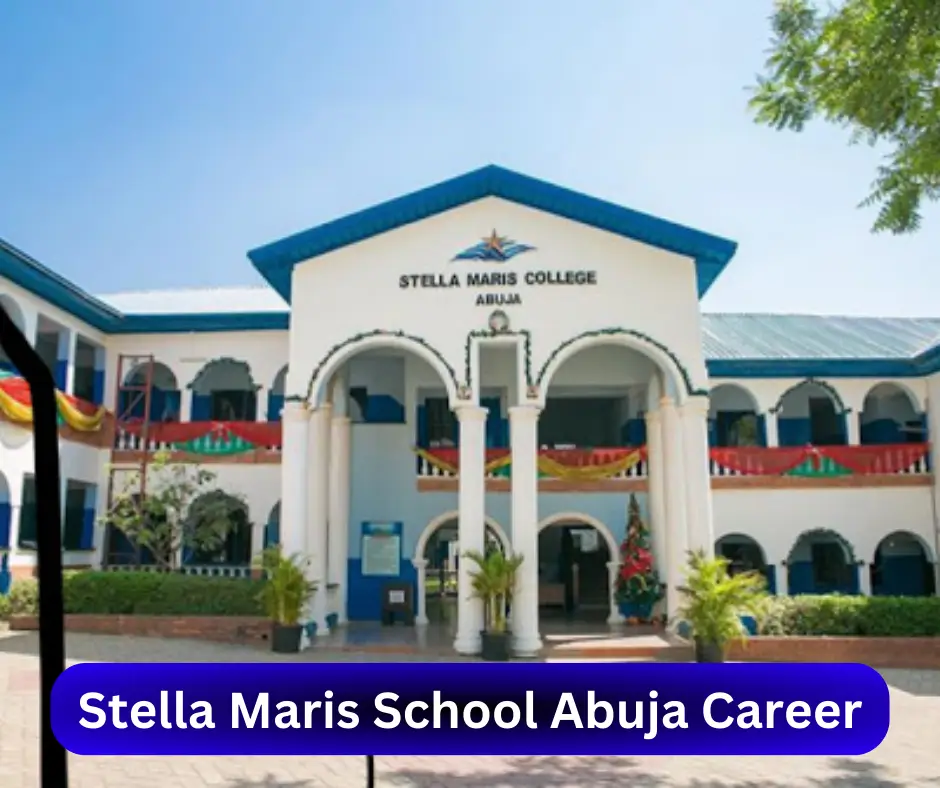 Stella Maris School Abuja Career 2024 Submit @www.smsabuja.com Career Portal