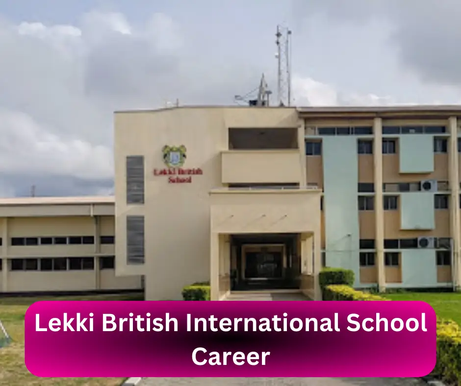 Lekki British International School Career 2024 Submit @lekkibritishschool.org Career Portal