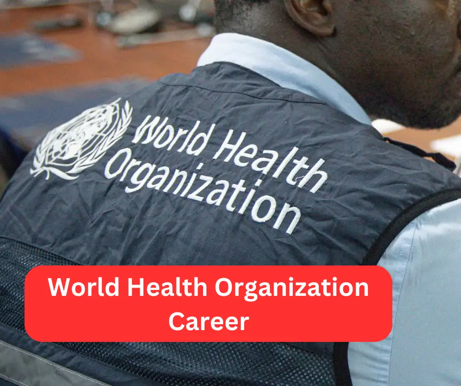 World Health Organization Career