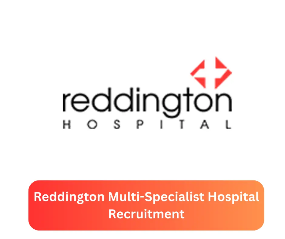 Reddington Multi-Specialist Hospital Recruitment 2024 Submit @reddingtonhospital.com Career Portal