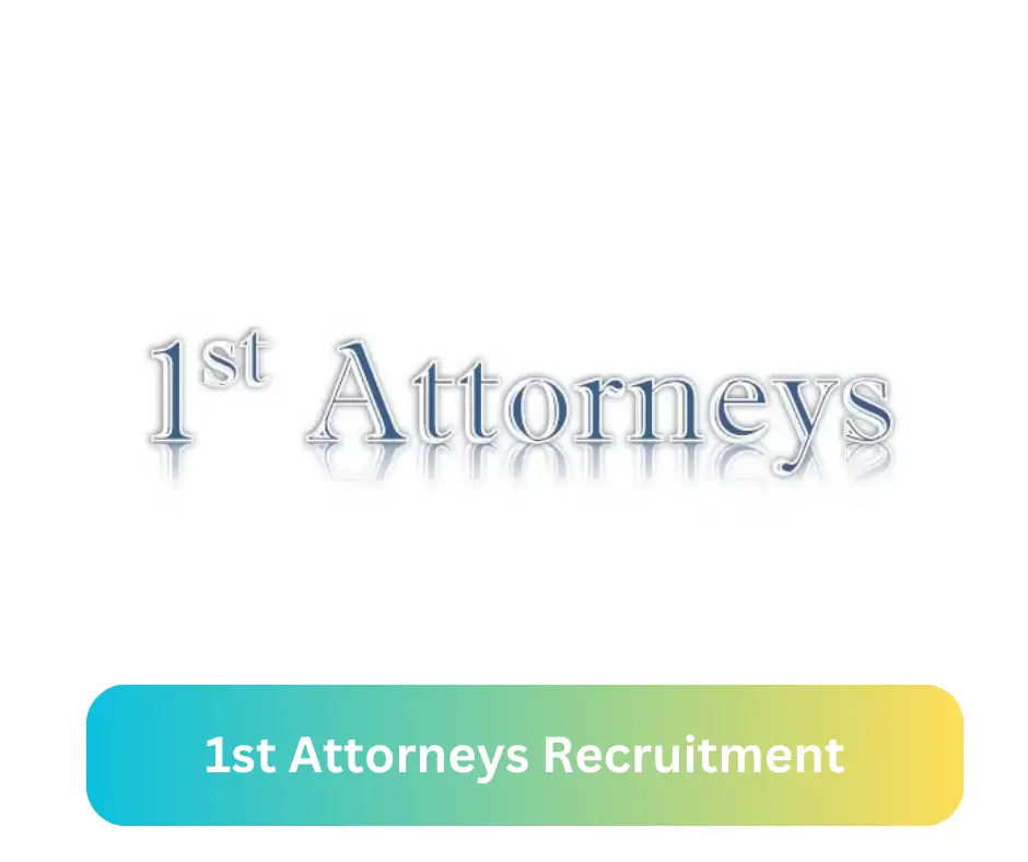 1st Attorneys Recruitment 2024 Submit @1stattorneys.com Career Portal