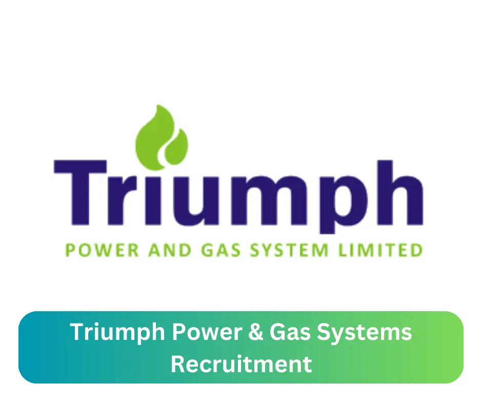 Triumph Power & Gas Systems Recruitment