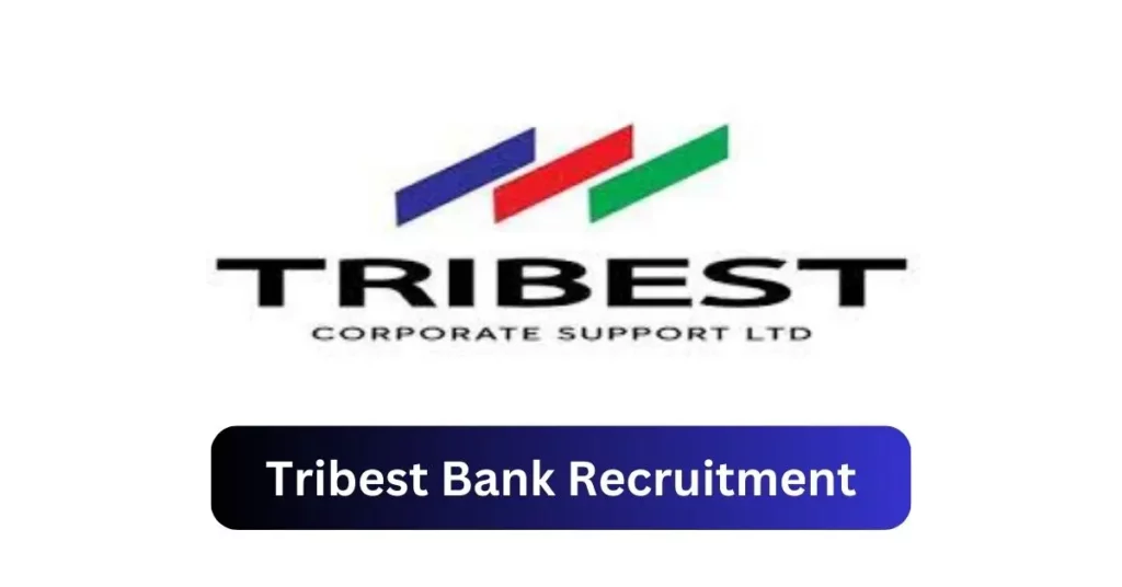 Tribest Bank Recruitment